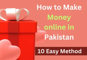 How to make money online in Pakistan