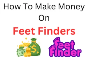 How to make money on feet finders