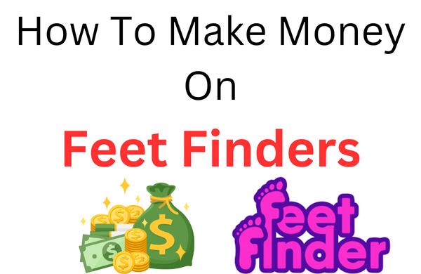 How to make money on feet finders