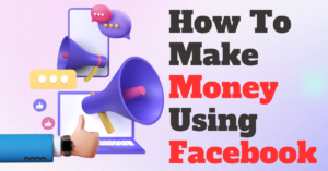 How-To-Make-Money-Using-Facebook